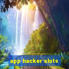 app hacker slots